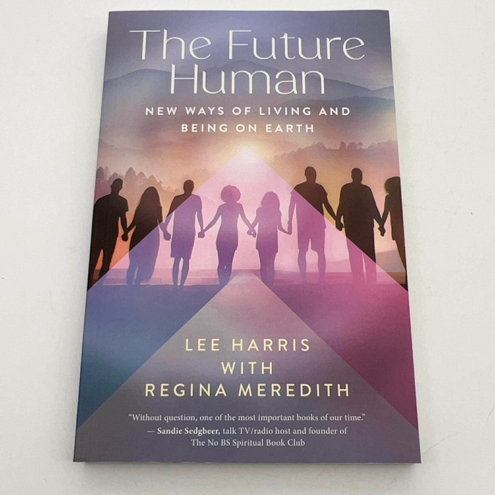 The Future Human Lee‎ Harris Regina Meredith Metaphysics Book 9781608689286